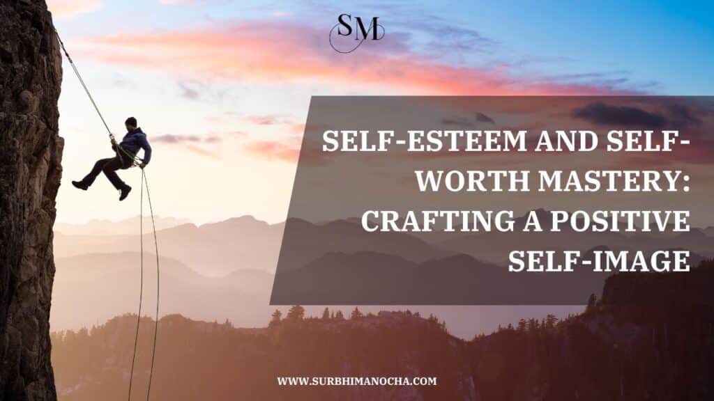 Self-Esteem and Self-Worth: Your Path to Personal Growth
