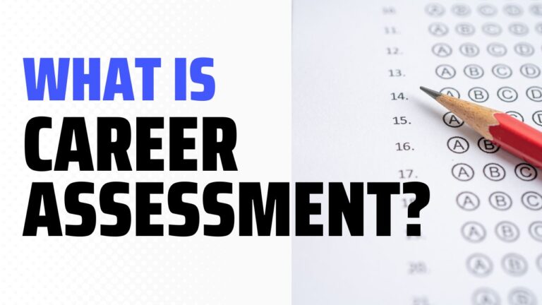 What is career assessment